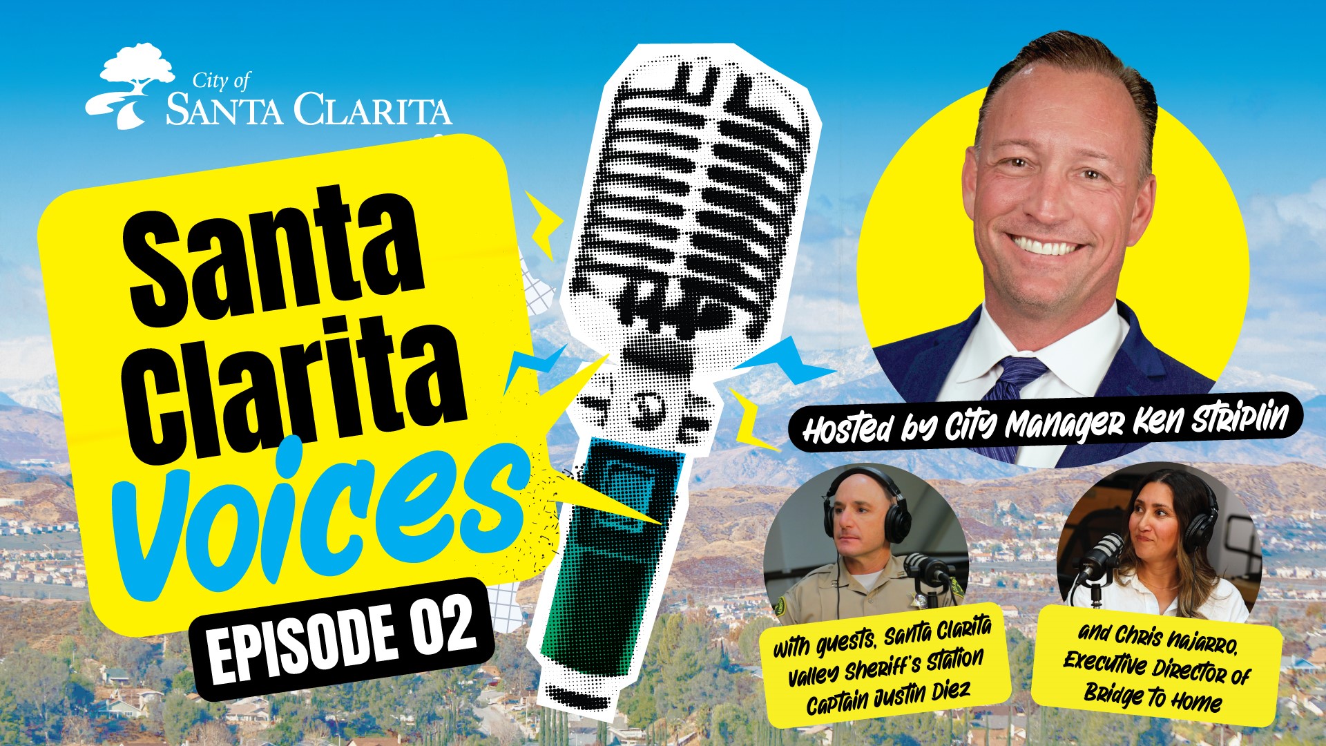 Podcast Flyer Showcasing Santa Clarita Voices Episode 2 with Sheriff's Captain Justin Diez and Executive Director of Bridge to Home, Chris Najarro.