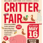 City of Santa Clarita, William S. Hart Park and Museum Critter Fair -Interactive Exhibits -Crafts and Games -Animal Adoptions -Barnyard Open House -Local Vendors -Food Trucks Saturday, May 16 10:00 a.m.-2:00 p.m. For more information, please call 661-250-3754