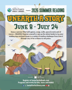 Summer Reading Program - dinosaurs looking at a book. For more information about the 2026 Summer Reading Program "Unearth a Story" from June 8-July 24, please visit SantaClaritaLibrary.com.
